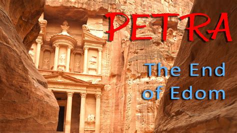 Petra The End Of Edom 🇯🇴 Youtube