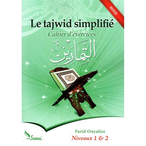 Le tajwid simplifié : Cahier d'exercices, Niveaux 1 & 2, Livre de Farid ...