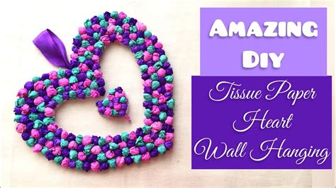 Amazing Diy Tissue Paper Heart Wreath Decoration Paper Heart Wall