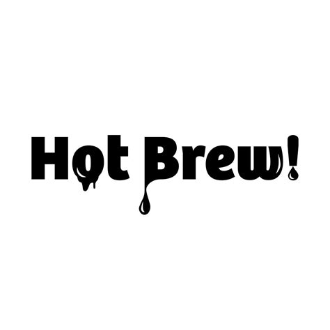 Hot Brew