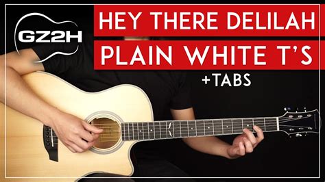 Hey There Delilah Guitar Tutorial Plain White Ts Guitar Lesson Easy