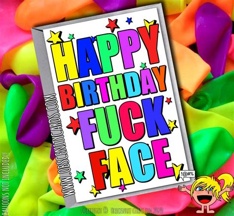 Happy Birthday Fuck Face Funny Card By Obscenity Cards
