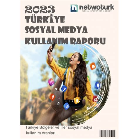 2023 Türkiye Sosyal Medya Kullanım Raporu Ana Sayfa Netwoturk Web