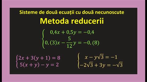 Metoda Reducerii Sisteme De Ecuatii Liniare 2 Necunoscute Exercitii