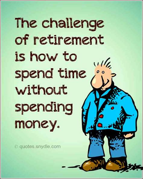 Funny Retirement Quotes And Sayings With Image Quotes And Sayings