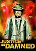 Justice Be Damned (2007) - IMDb