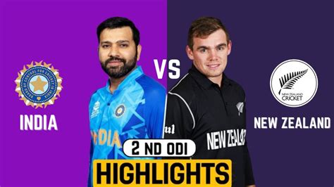 India Vs New Zealand 2nd Odi Highlights 2023 Ind Vs Nz 1st Odi