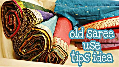 Old Sarees Uses Tips Tricks Ideas Reuse Recycle Sarees Youtube