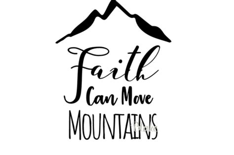 Faith Can Move Mountains Svg Christian Svg Cut File Faith Svg