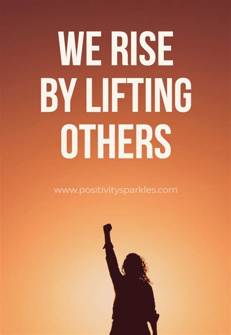 We Rise By Lifting Others Positivity Sparkles