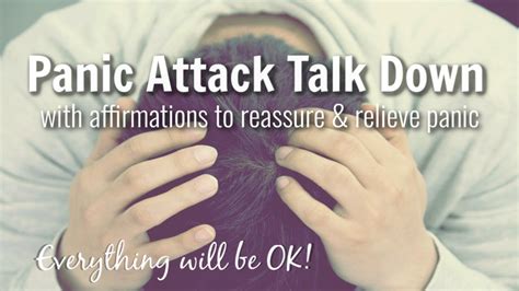 Panic Attack Talk Down Comforting Talk Breathing Reassurance