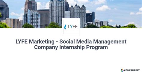 Lyfe Marketing Social Media Management Company Internship Program