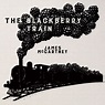 James McCartney - The Blackberry Train Lyrics and Tracklist | Genius
