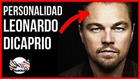 PERSONALIDAD LEONARDO DiCAPRIO: ¿sabías que es UN GENIO? - YouTube