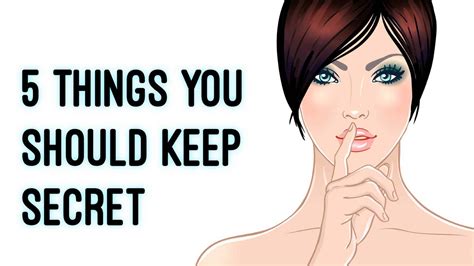 5 Things To Always Keep Secret