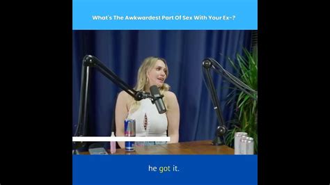 mia malkova what s the awkwardest part of sex with your ex youtube