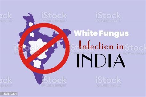 White Fungus Infection In India White Fungus Symbol On The Indian Map Stock Illustration