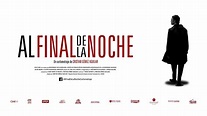 AL FINAL DE LA NOCHE | Trailer - YouTube