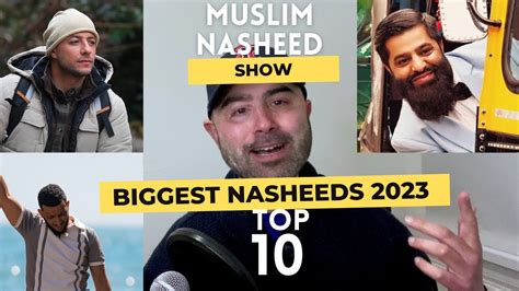 Top 10 Biggest Nasheeds Of 2023 Vocals Only The Muslim Nasheed Show