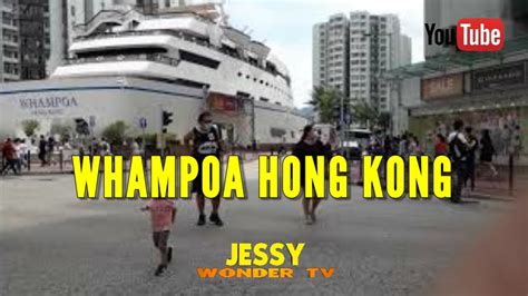 Whampoa Hong Kong Youtube