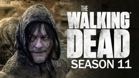 The Walking Dead Temporada 11 Nuevo Tráiler Oficial Fecha De