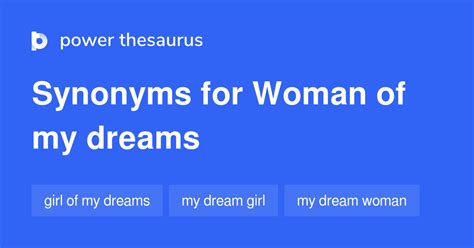 Woman Of My Dreams Synonyms Words And Phrases For Woman Of My Dreams