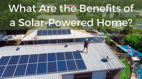 What Are The Benefits Of A Solar Powered Home Solar Wholesale