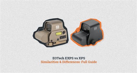 Eotech Exps Vs Xps Similarities And Differences Full Guide