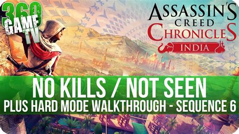 Assassin S Creed Chronicles India No Kills Not Seen Plus Hard