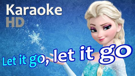 Tap on the install button located below the search. Frozen - "Let It Go" Karaoke *HD* OST Instrumentals Lyrics ...