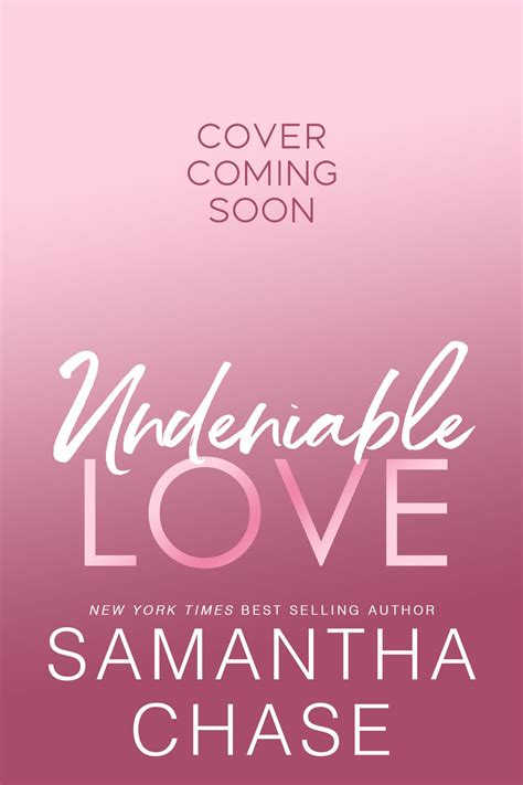 Undeniable Love — Samantha Chase