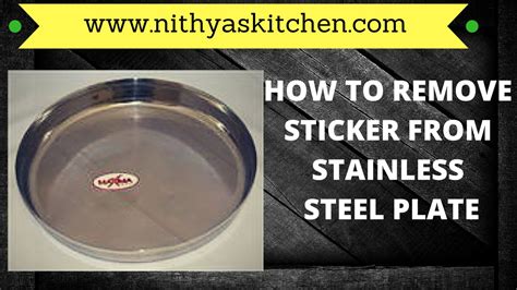 Instead of wanting to remove the stickers very fast, take the time and clean it carefully. How to remove stickers in stainless steel plate ? - YouTube