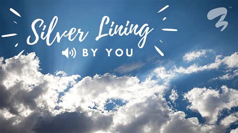 Official Silver Lining The Song By You Youtube