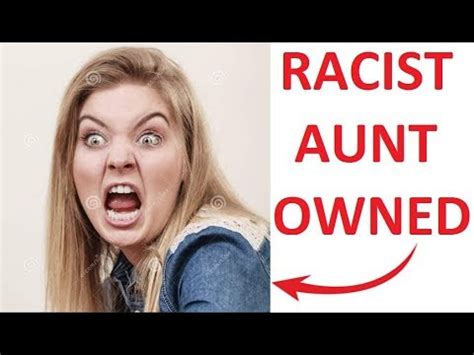 Pro Revenge Racist Aunt Gets Owned Youtube