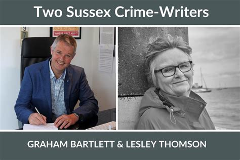 2 Sussex Crime Writers Graham Bartlett And Lesley Thomson Steyning