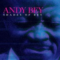 Andy Bey: Shades Of Bey. Vinyl. Norman Records UK