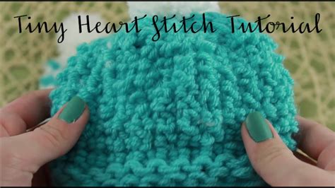 The stitch can be used for cowl, dishcloth, dress, fingerless, hat. Loom Knitting: Tiny Heart Stitch - YouTube