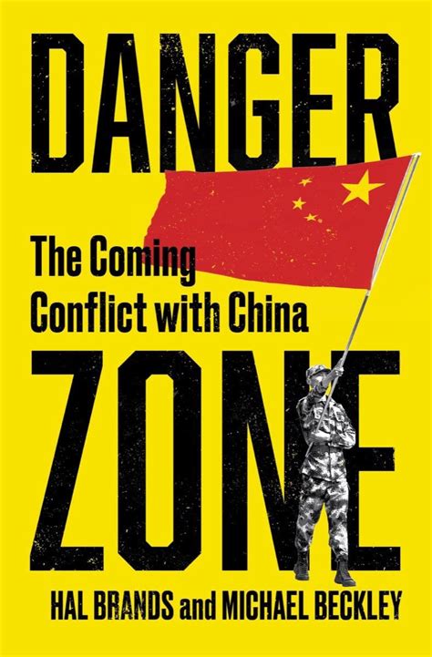 Danger Zone The Coming Conflict With China American Enterprise