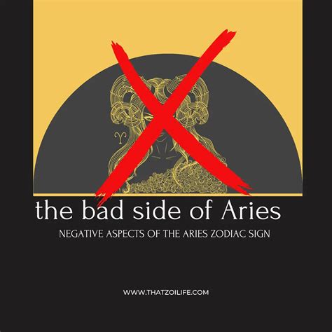 Aries Bad Traits The Negative Side Of The Aries Zodiac Sign