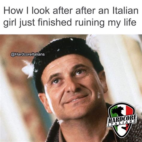 how i look after dating an italian girl 😂 in 2022 funny italian memes italian girls italian