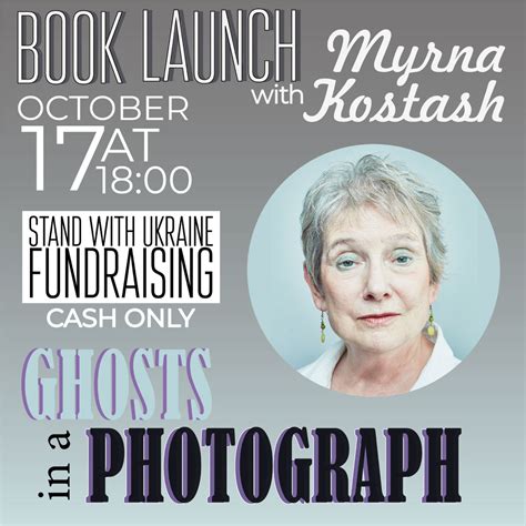 Myrna Kostash And Her Ghosts In A Photograph Book Launch And