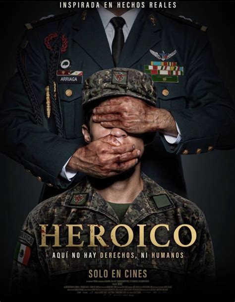 Heroico Estreno Trailer Y Todo Sobre La Película Mexicana Cine Premiere