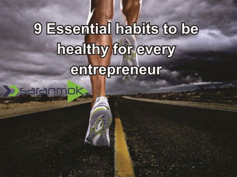 9 Essential Healthy Habits Every Entrepreneur Should Have