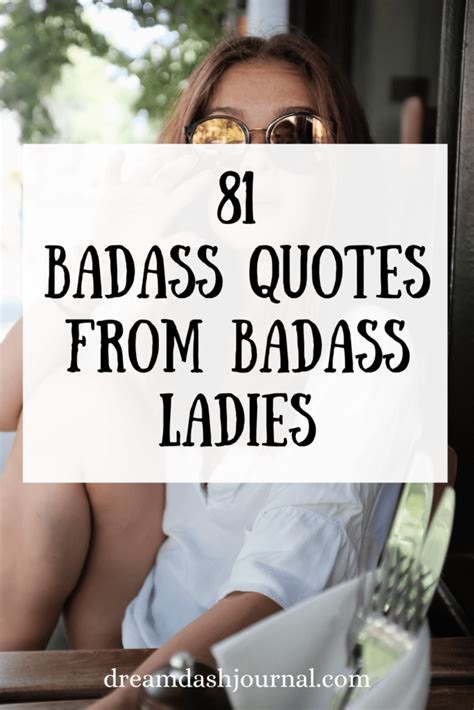 81 Badass Women Quotes To Motivate And Inspire You