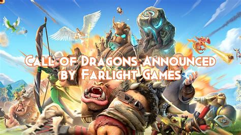 Call Of Dragons Announced By Farlight Games Rise Of Kingdoms Guides