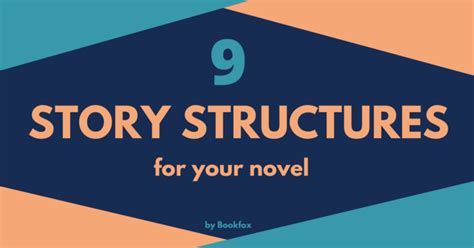 Story Structures To Plot Your Next Novel Bookfox Story Structure