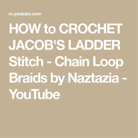 How To Crochet Jacobs Ladder Stitch Chain Loop Braids By Nazzafia