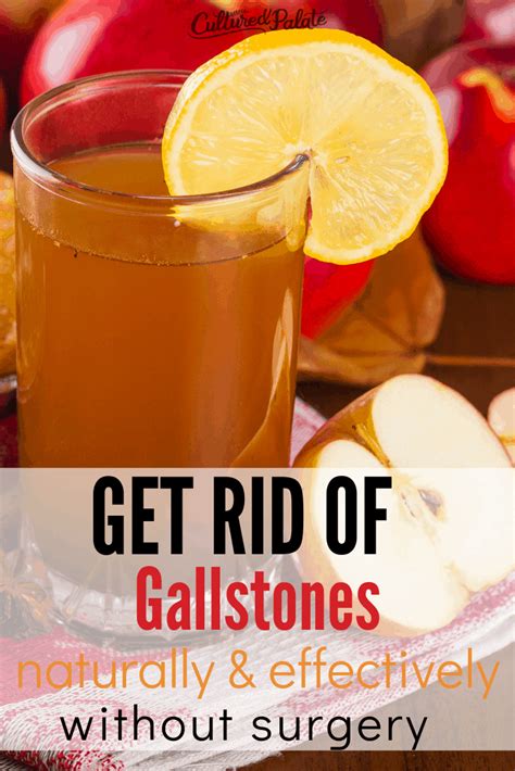 How To Get Rid Of Gallstones Gallbladder Cleanse Cultured Palate