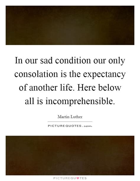 Life Expectancy Quotes And Sayings Life Expectancy Picture Quotes