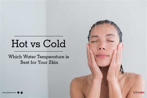 Hot Vs Cold Which Water Temperature Is Best For Your Skin By Dr